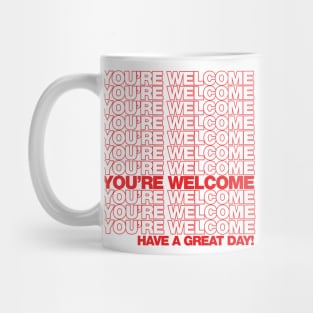 You're Welcome Mug